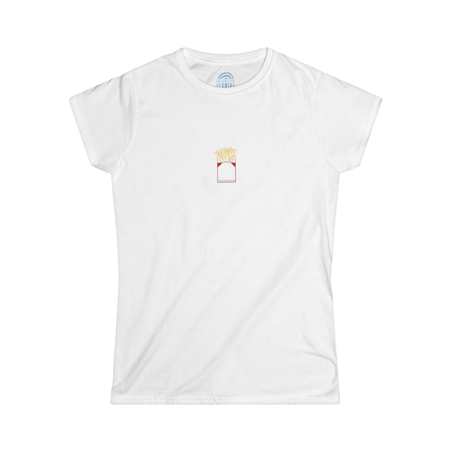 Fries Over Guys — Softstyle Tee
